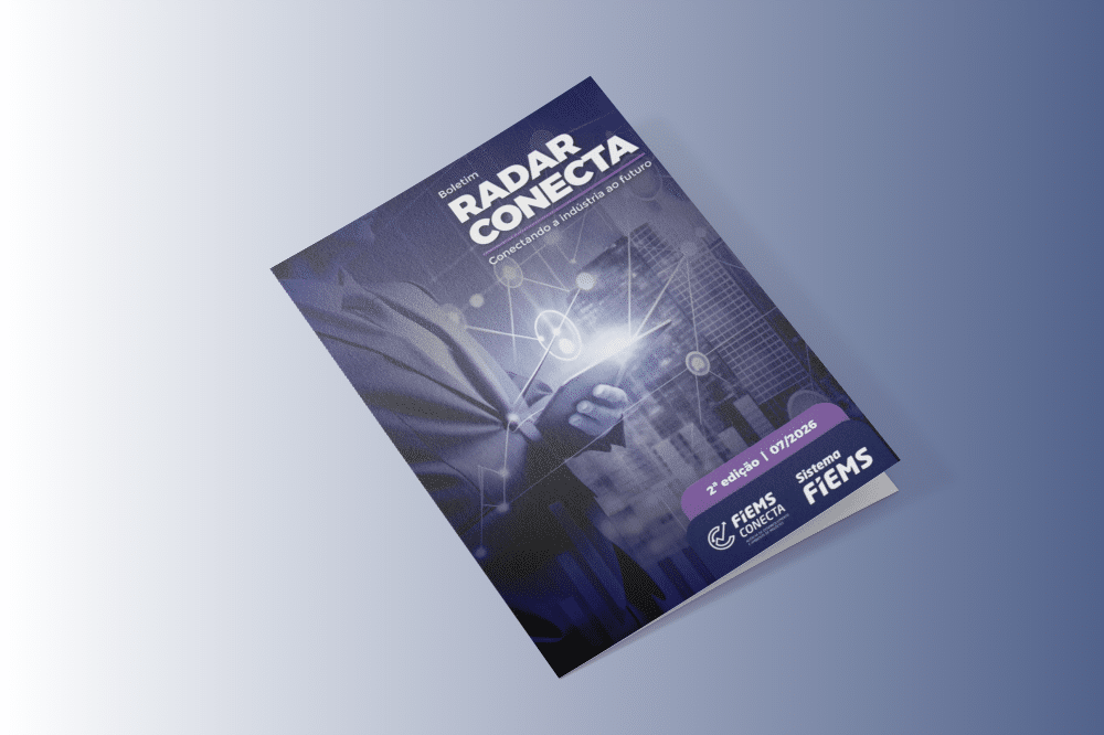 Na edição de julho, Boletim Radar Conecta da Fiems destaca oportunidades da Nova Indústria Brasil